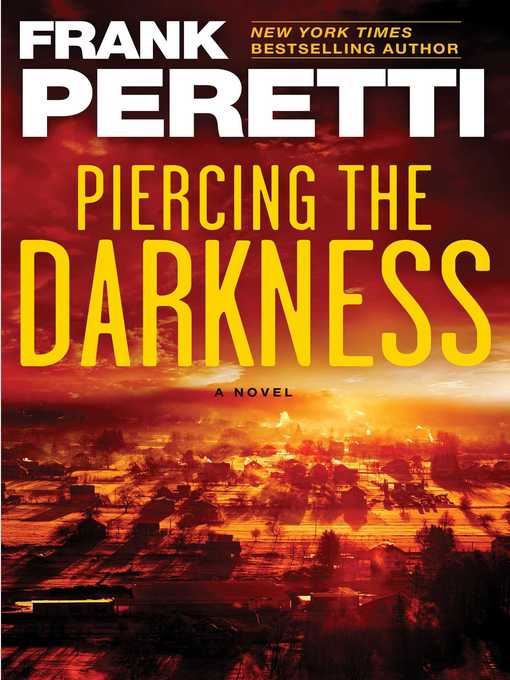 Title details for Piercing the Darkness by Frank Peretti - Wait list